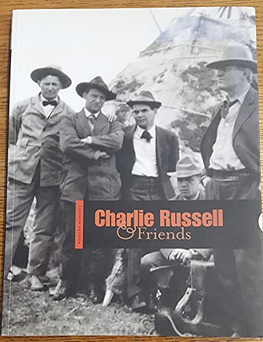 Imagen de archivo de Charlie Russell and Friends (Western Passages) a la venta por Ergodebooks