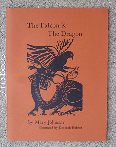 The falcon & the dragon (9780914742104) by Johnson, Mary