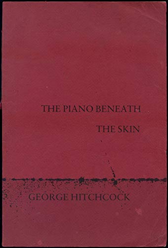 

The Piano Beneath the Skin [signed] [first edition]
