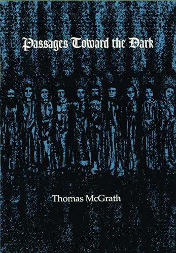 Passages Toward the Dark