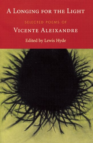 Beispielbild fr A Longing for the Light: Selected Poems of Vicente Aleixandre zum Verkauf von Village Works