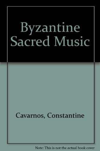 Byzantine Sacred Music (9780914744238) by Cavarnos, Constantine