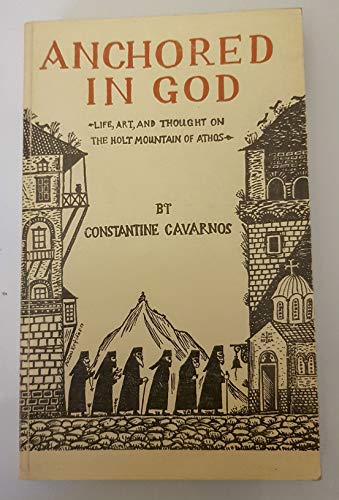 Anchored in God (9780914744313) by Cavarnos, Constantine