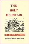 9780914744382: The Holy Mountain: Two Lectures on Mount Athos of Which the First Deals with Its Scholars Missionaries and Saints and the Second with I