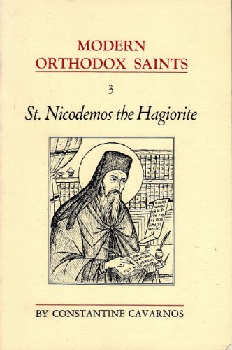 Imagen de archivo de Modern Orthodox Saints Vol. 3: St. Nicodemos the Hagiorite Great Theologian and Teacher of the Orthodox Church Reviver of Hesychasm Moralist Canon a la venta por WorldofBooks