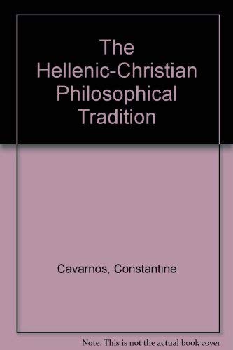 9780914744832: The Hellenic-Christian Philosophical Tradition