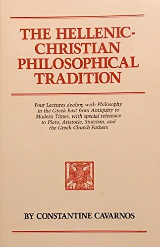 9780914744849: The Hellenic-Christian Philosophical Tradition