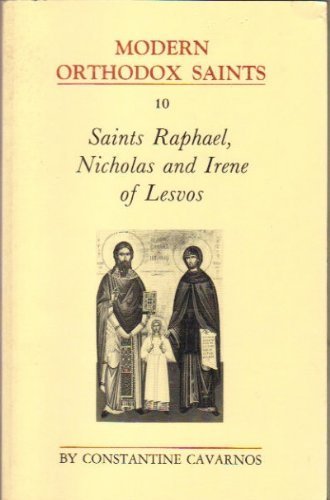 Imagen de archivo de Saints Raphael, Nicholas, and Irene of Lesvos (Modern Orthodox saints) a la venta por KuleliBooks