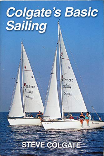 Stock image for Colgate's Basic Sailing for sale by SecondSale