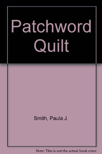 Stock image for The Patch-Word Quilt : A Great Comforter! for sale by Better World Books: West