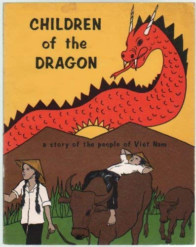 Imagen de archivo de Children of the Dragon: a story of the people of Viet Nam. a la venta por Henry Hollander, Bookseller