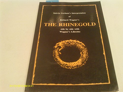 Beispielbild fr Melvin Gorham's Interpretation of Richard Wagner's the Rhinegold zum Verkauf von West With The Night