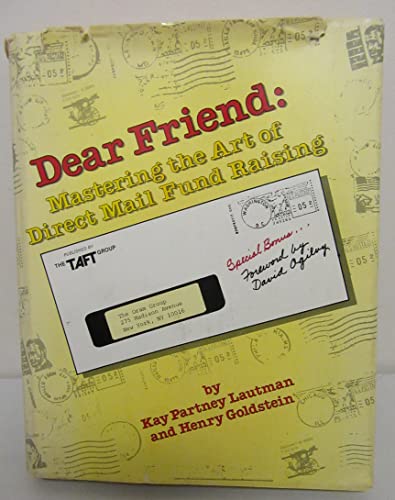 Beispielbild fr Dear Friend : Mastering the Art of Direct-Mail Fund Raising zum Verkauf von Better World Books