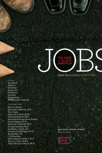 State of Black America 2010: Jobs - Jones, Stephanie