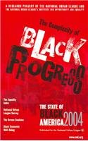Imagen de archivo de The State of Black America 2004: The Complexity of Black Progress a la venta por Wonder Book