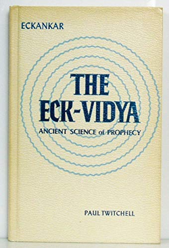 Imagen de archivo de The Eck-Vidya: Ancient Science of Prophecy a la venta por ThriftBooks-Atlanta