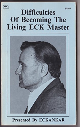 Imagen de archivo de Difficulties of Becoming the Living ECK Master a la venta por Jenson Books Inc