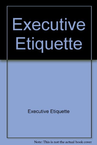 Stock image for Executive Etiquette for sale by dsmbooks