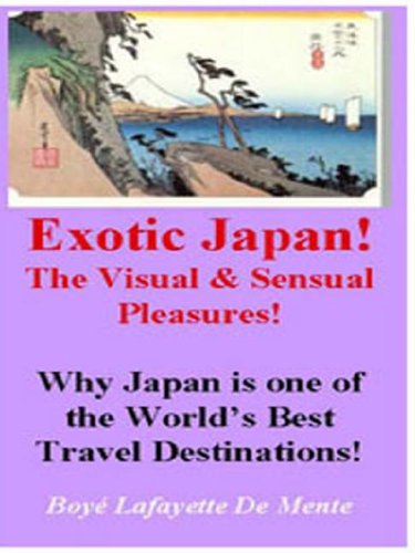 Exotic Japan (The Traveler's Wonderland) (9780914778127) by De Mente, Boye