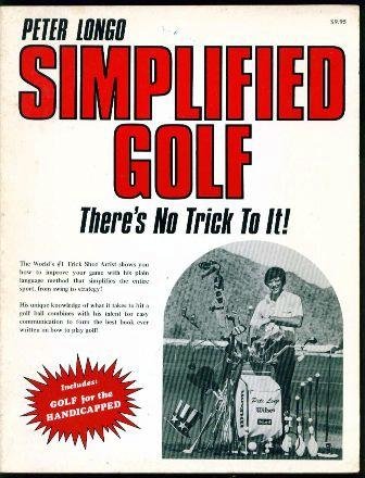 Imagen de archivo de Simplified Golf: There's No Trick to It! a la venta por ThriftBooks-Dallas