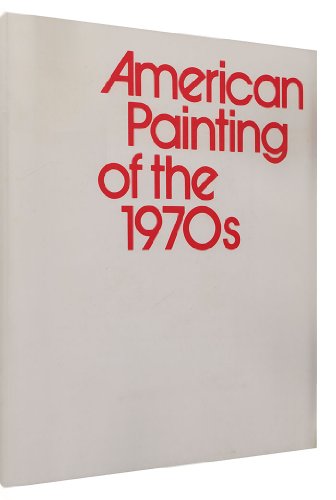 Beispielbild fr American Painting of the Seventies: Essay zum Verkauf von Wonder Book