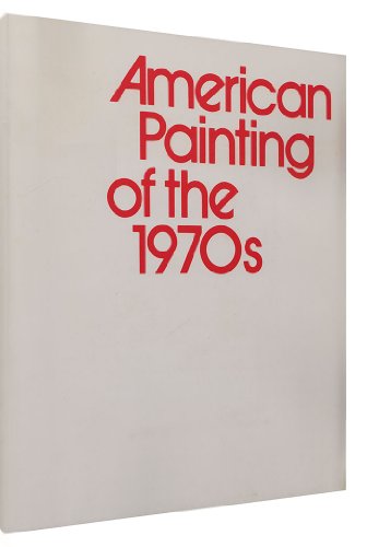 Imagen de archivo de American Painting of the Seventies: Essay a la venta por Wonder Book