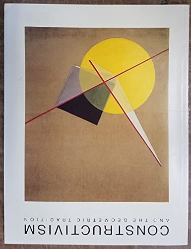 Imagen de archivo de Constructivism and the geometric tradition: Selections from the McCrory Corporation Collection a la venta por HPB-Ruby