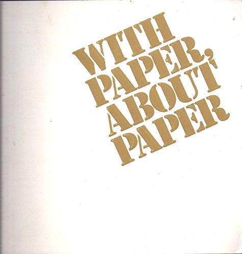 Beispielbild fr With Paper, About Paper. zum Verkauf von N. Fagin Books