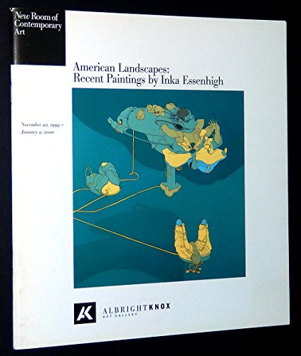 American Landscapes: Recent Paintings by Inka Essenhigh (9780914782957) by Essenhigh, Inka; Dreishpoon, Douglas