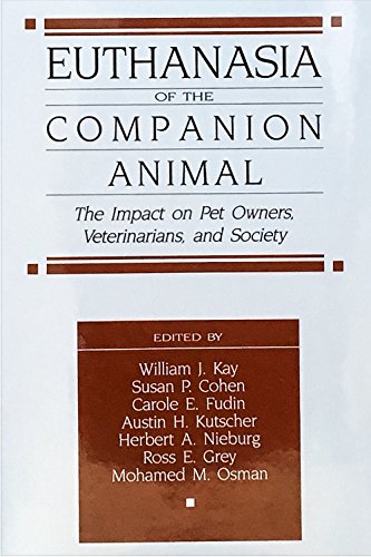 9780914783244: Euthanasia of the Companion Animal: The Impact on Pet Owners, Veterinarians and Society