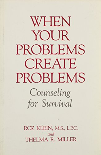 9780914783404: When Your Problems Create Problems: Counselling for Survival