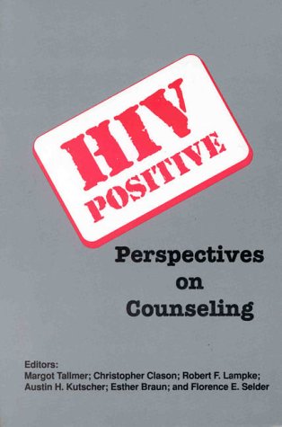 Imagen de archivo de HIV Positive : Perspectives on Counseling a la venta por Better World Books