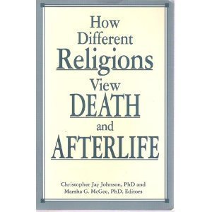 Beispielbild fr How Different Religions View Death and Afterlife zum Verkauf von Better World Books