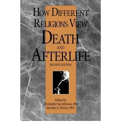 Imagen de archivo de How Different Religions View Death and Afterlife a la venta por Better World Books