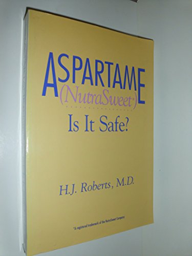 Imagen de archivo de Aspartame (NutraSweet) : Is It Safe? a la venta por Better World Books