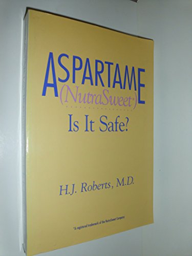 9780914783589: Aspartame (Nutrasweet): Is It Safe?