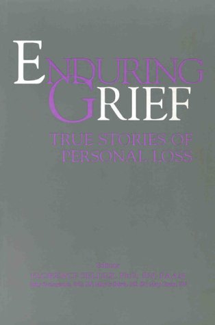 Beispielbild fr Enduring Grief : True Stories of Personal Loss zum Verkauf von Better World Books