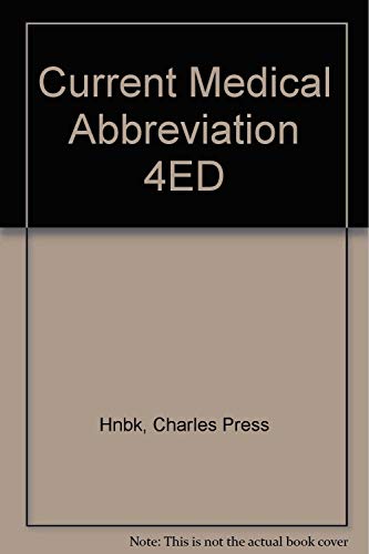 Imagen de archivo de The Charles Press Handbook of Current Medical Abbreviations a la venta por HPB-Red