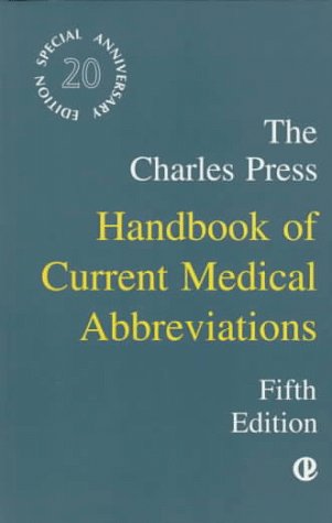 Beispielbild fr The Charles Press Handbook of Current Medical Abbreviations zum Verkauf von medimops