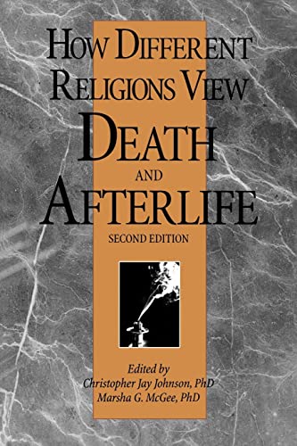 Imagen de archivo de How Different Religions View Death and Afterlife, 2nd Edition a la venta por ThriftBooks-Dallas