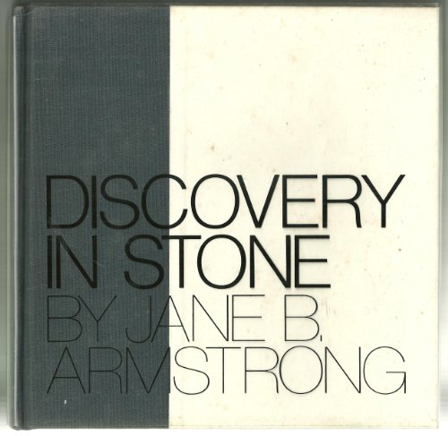 Discovery in Stone. Signed by Jane B. Armstrong.