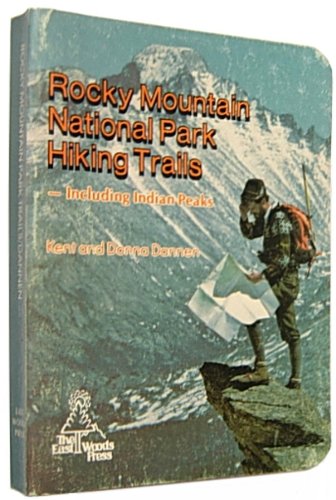Stock image for Rocky Mountain National Park Hiking Trails-Including Indian Peaks for sale by Better World Books