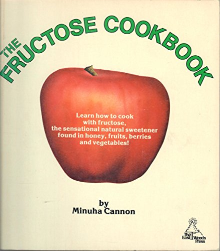 Stock image for The Fructose Cookbook for sale by Hawking Books