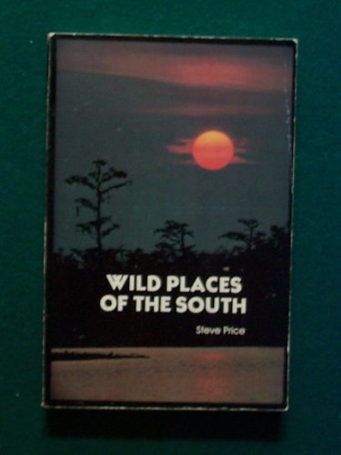 Beispielbild fr Wild places of the South zum Verkauf von Wonder Book