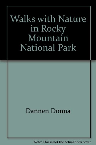 Imagen de archivo de Walks with Nature in Rocky Mountain National Park a la venta por Half Price Books Inc.