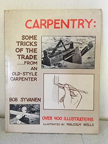 Imagen de archivo de Carpentry, Some Tricks of the Trade a la venta por Better World Books: West