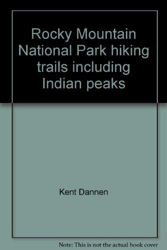 Imagen de archivo de Rocky Mountain National Park hiking trails, including Indian peaks a la venta por ThriftBooks-Dallas