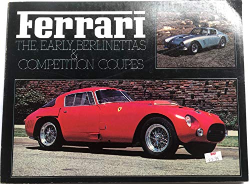 Stock image for Ferrari: The early berlinettas & competition coupes (Classic sports car series) for sale by Books From California