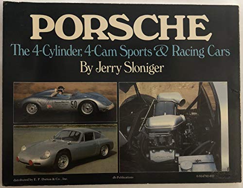 9780914792031: Porsche: The 4-Cylinder, 4-Cam Sports and Racing Cars