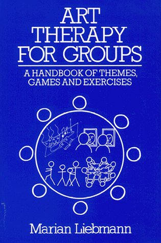 Stock image for Art Therapy for Groups: A Handbook of Themes, Games and Exercises for sale by HPB-Red